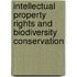 Intellectual Property Rights and Biodiversity Conservation