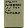 Interactive Investigations For Ocr Linear Gcse Mathematics by Marie Gibbs