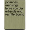 Johannes Mensings Lehre Von Der Erbsnde Und Rechtfertigung door Heinrich Alexander Warko