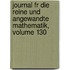 Journal Fr Die Reine Und Angewandte Mathematik, Volume 130