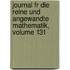 Journal Fr Die Reine Und Angewandte Mathematik, Volume 131
