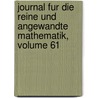 Journal Fur Die Reine Und Angewandte Mathematik, Volume 61 by Walter De Gruyter