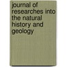 Journal Of Researches Into The Natural History And Geology door Professor Charles Darwin