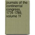 Journals Of The Continental Congress, 1774-1789, Volume 11