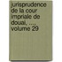 Jurisprudence de La Cour Impriale de Douai, ..., Volume 29