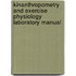 Kinanthropometry And Exercise Physiology Laboratory Manual