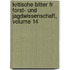 Kritische Bltter Fr Forst- Und Jagdwissenschaft, Volume 14