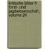 Kritische Bltter Fr Forst- Und Jagdwissenschaft, Volume 24