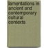 Lamentations In Ancient And Contemporary Cultural Contexts