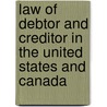 Law of Debtor and Creditor in the United States and Canada by James Philemon Holcombe