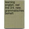 Learning English. Red Line 3/4. New. Grammatisches Beiheft door Onbekend