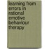 Learning from Errors in Rational Emotive Behaviour Therapy