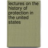 Lectures on the History of Protection in the United States door William Graham Sumner