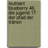 Leutnant Blueberry 46. Die Jugend 17: Der Pfad der Tränen