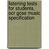 Listening Tests For Students, Ocr Gcse Music Specification