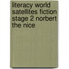 Literacy World Satellites Fiction Stage 2 Norbert The Nice door Jonathan Allen
