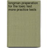 Longman Preperation For The Toeic Test More Practice Tests by Lin Lougheed