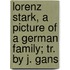 Lorenz Stark, A Picture Of A German Family; Tr. By J. Gans