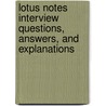 Lotus Notes Interview Questions, Answers, And Explanations door Onbekend