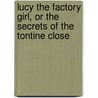 Lucy The Factory Girl, Or The Secrets Of The Tontine Close door David Pae
