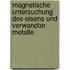 Magnetische Untersuchung Des Eisens Und Verwandter Metalle