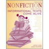 Making Nonfiction and Other Informational Texts Come Alive by Kathy Pike