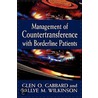 Management of Countertransference with Borderline Patients door Sallye M. Wilkinson