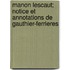 Manon Lescaut; Notice Et Annotations De Gauthier-Ferrieres