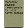 Manual for Physical Measurements for Use in Normal Schools door William Walter Hastings