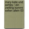 Mary-Kate und Ashley / Ein Zwilling kommt selten allein 03 by Judy Katschke