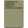MatheForum 6. Arbeitsheft. Realschule. Nordrhein-Westfalen door Onbekend