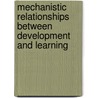 Mechanistic Relationships Between Development and Learning door T.J. Carew