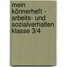 Mein Könnerheft - Arbeits- und Sozialverhalten Klasse 3/4 by Lena Morgenthau