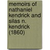 Memoirs Of Nathaniel Kendrick And Silas N. Kendrick (1860) door Seymour Webster Adams