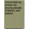 Memorials By Artists For Young People, Children And Babies by Unknown