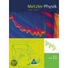 Metzler Physik 11. Schülerband - Ausgabe 2010 für Bayern by Unknown