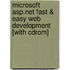 Microsoft Asp.net Fast & Easy Web Development [with Cdrom]