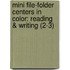 Mini File-folder Centers in Color: Reading & Writing (2-3)