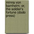 Minna Von Barnhelm; Or, The Soldier's Fortune (Dodo Press)