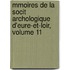 Mmoires de La Socit Archologique D'Eure-Et-Loir, Volume 11