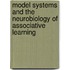 Model Systems And The Neurobiology Of Associative Learning
