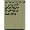 Monitoring Land Supply with Geographic Information Systems door Michael Hubner