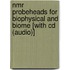 Nmr Probeheads For Biophysical And Biome [with Cd (audio)]