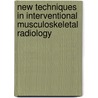 New Techniques in Interventional Musculoskeletal Radiology door Stuart O. Schweitzer