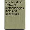 New Trends in Software Methodologies, Tools and Techniques door H. Fujita