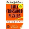 New York Times Daily Crossword Puzzles (Tuesday), Volume I door Nyt