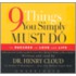 Nine Things You Simply Must Do to Succeed in Love and Life