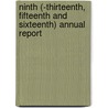 Ninth (-Thirteenth, Fifteenth and Sixteenth) Annual Report door Tunbridge Wells