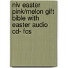 Niv Easter Pink/Melon Gift Bible With Easter Audio Cd- Fcs by Zondervan