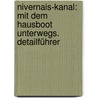 Nivernais-Kanal: Mit dem Hausboot unterwegs. Detailführer by Harald Böckl